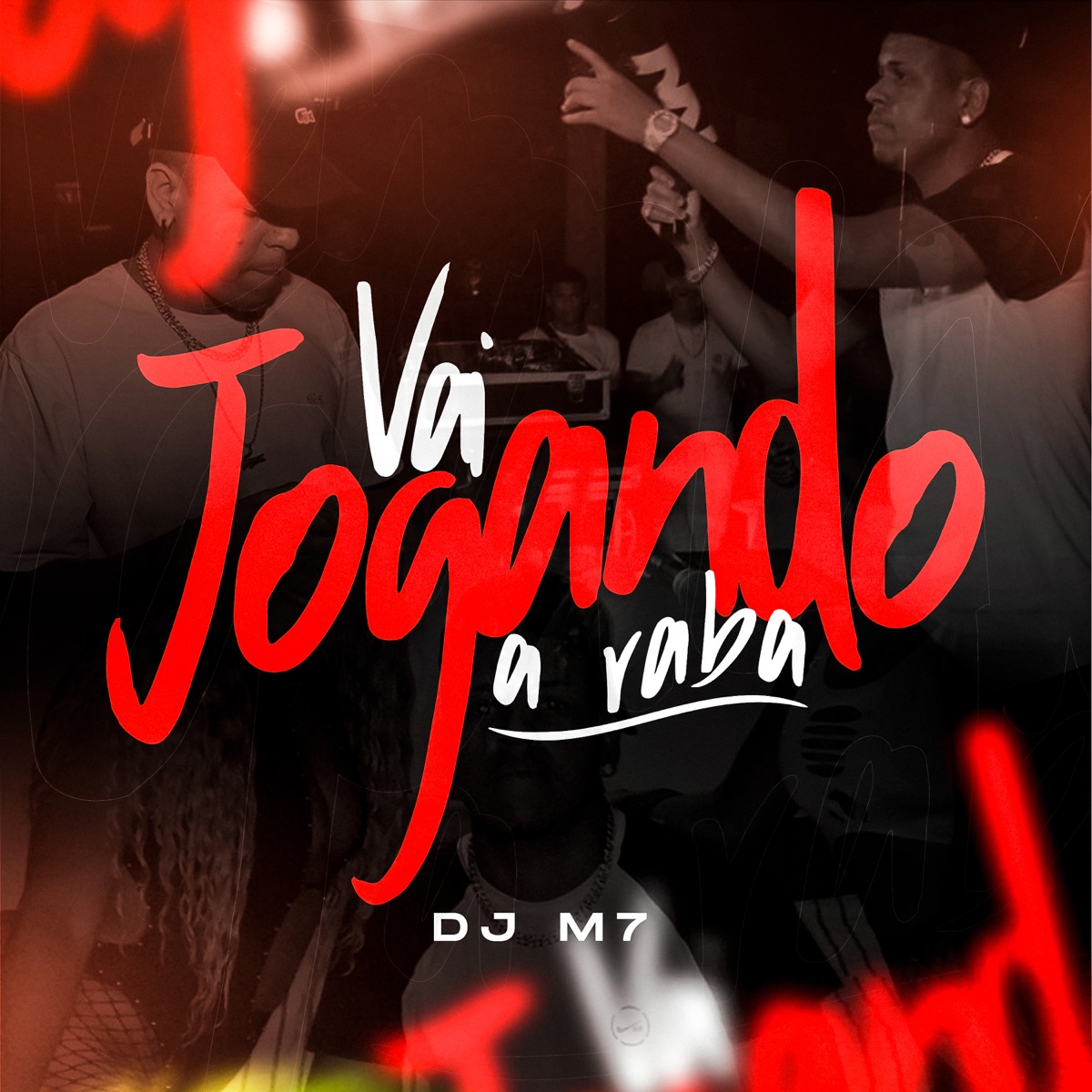 VAI JOGANDO A RABA - Single by DJ M7 OFICIAL album cover