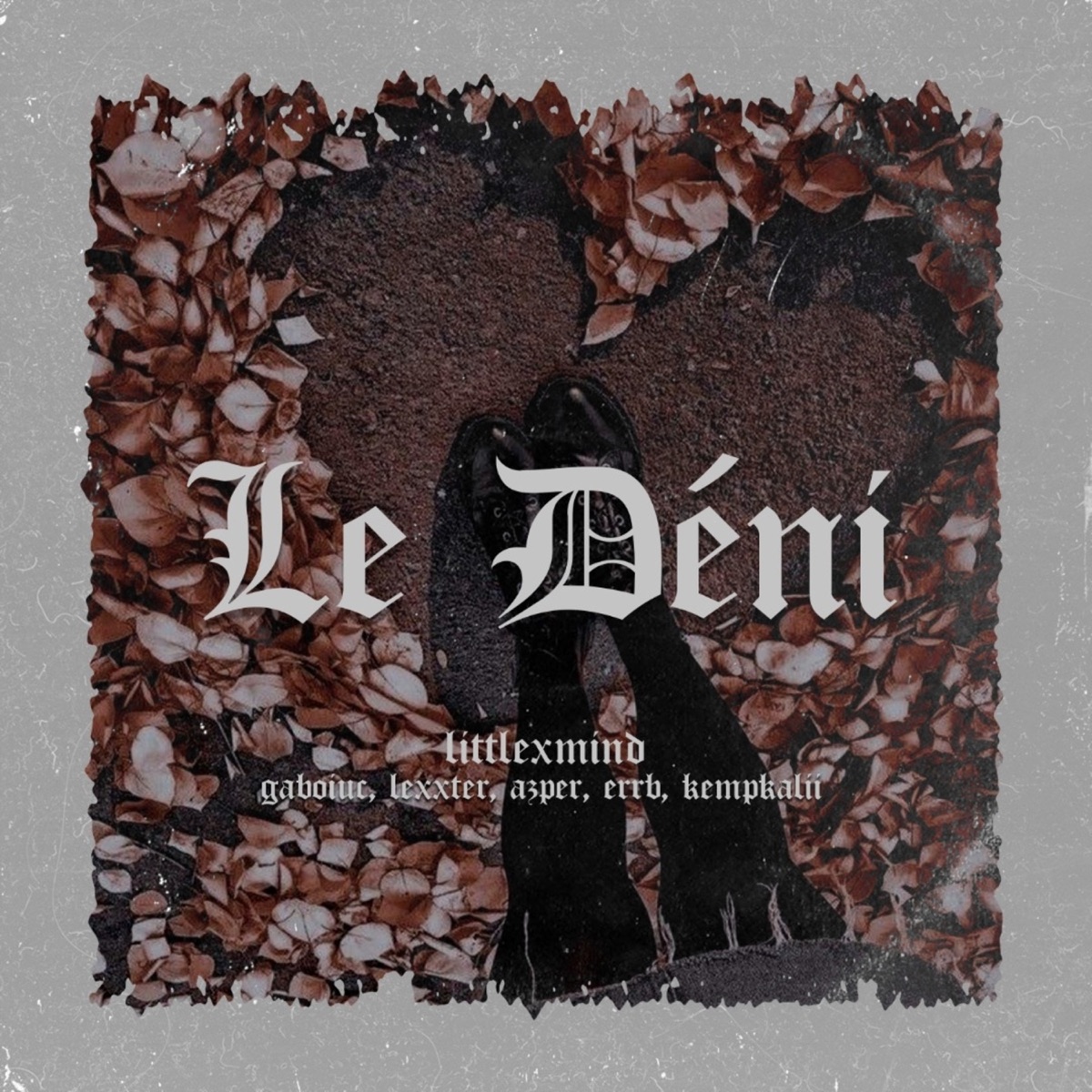 Le Déni (feat. Azper, ERRB & Kempkalii) - Single by littlexmind, GaboIUC & Lexxter album cover