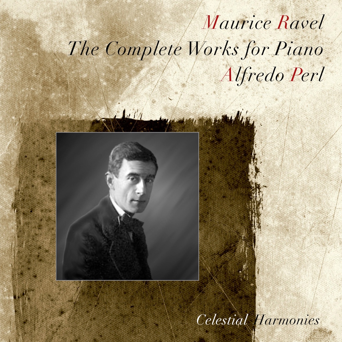 Ravel: The Complete Works for Piano by Alfredo Perl album cover