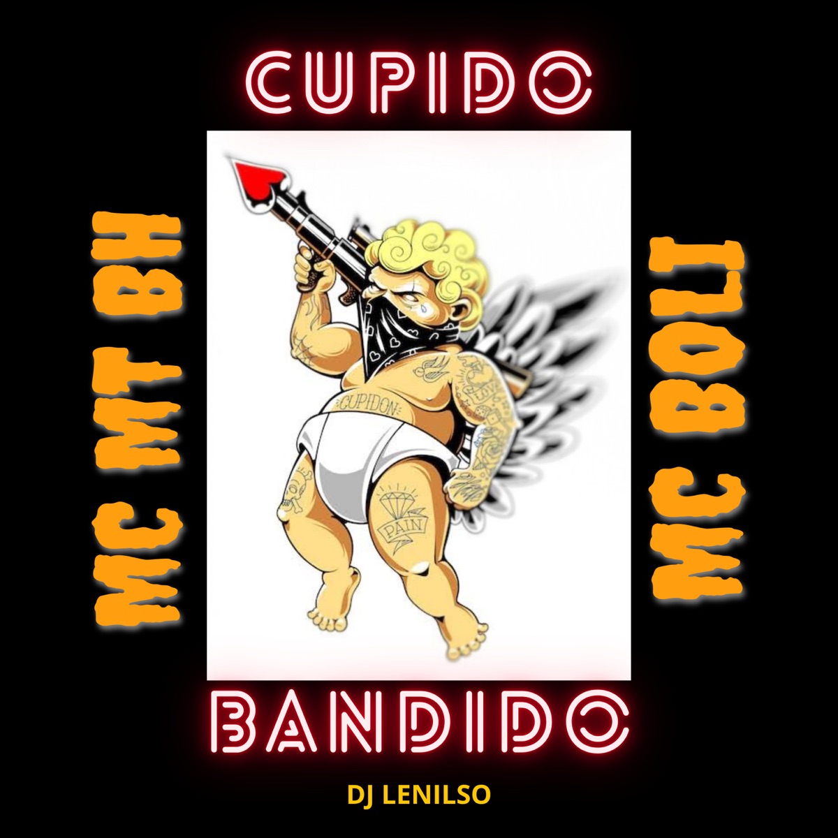Cupido Bandido (feat. DJ Lenilso) - Single by Mc BoLi & Mc MT BH album cover