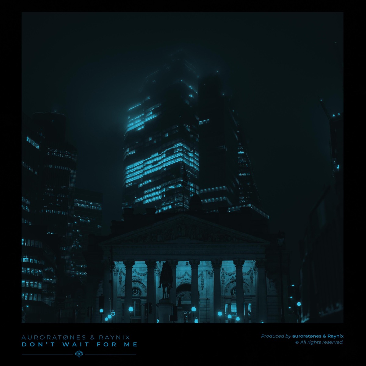 Don't Wait For Me - Single by Raynix & auroratønes album cover