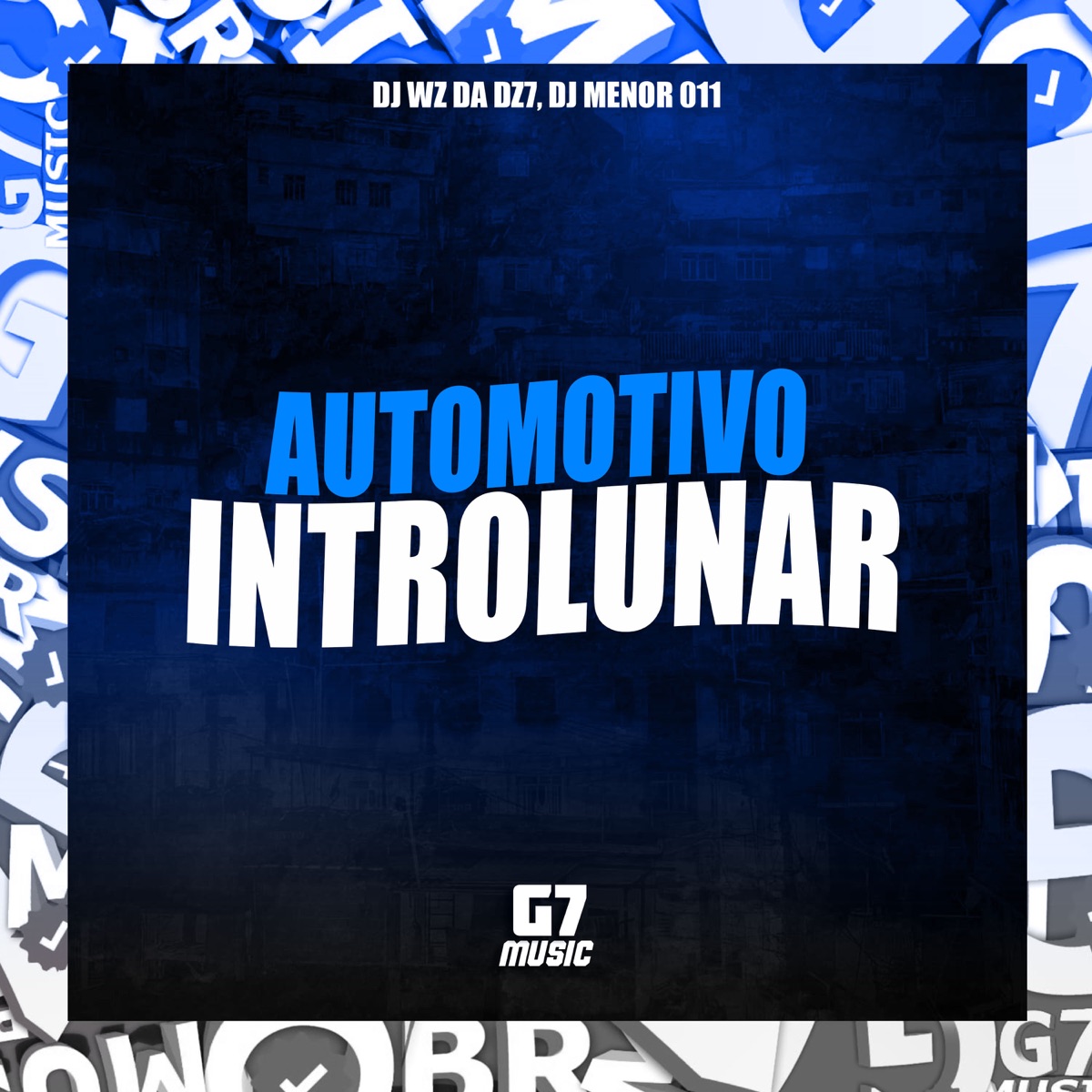 Automotivo Introlunar - Single by DJ WZ DA DZ7 & DJ MENOR 011 album cover