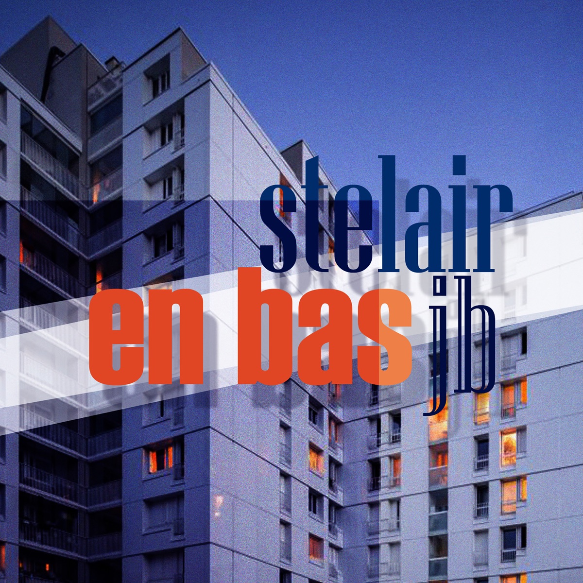 En Bas (feat. JB) - Single by Stelair album cover