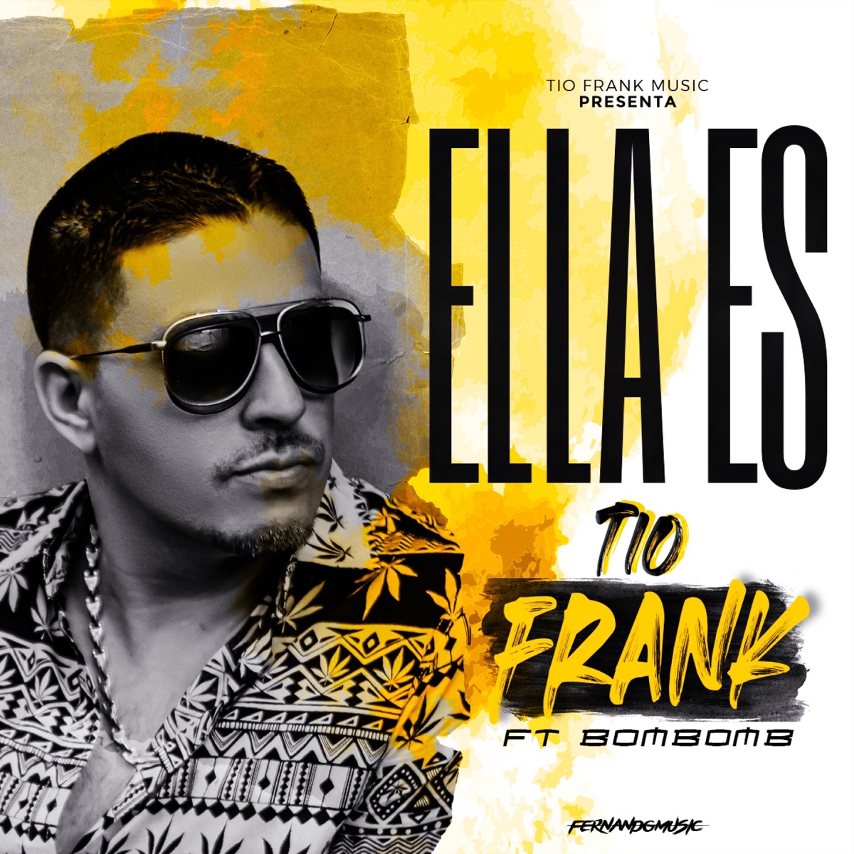 Ella Es (feat. Bom Bomb) - Single by Tio Frank album cover
