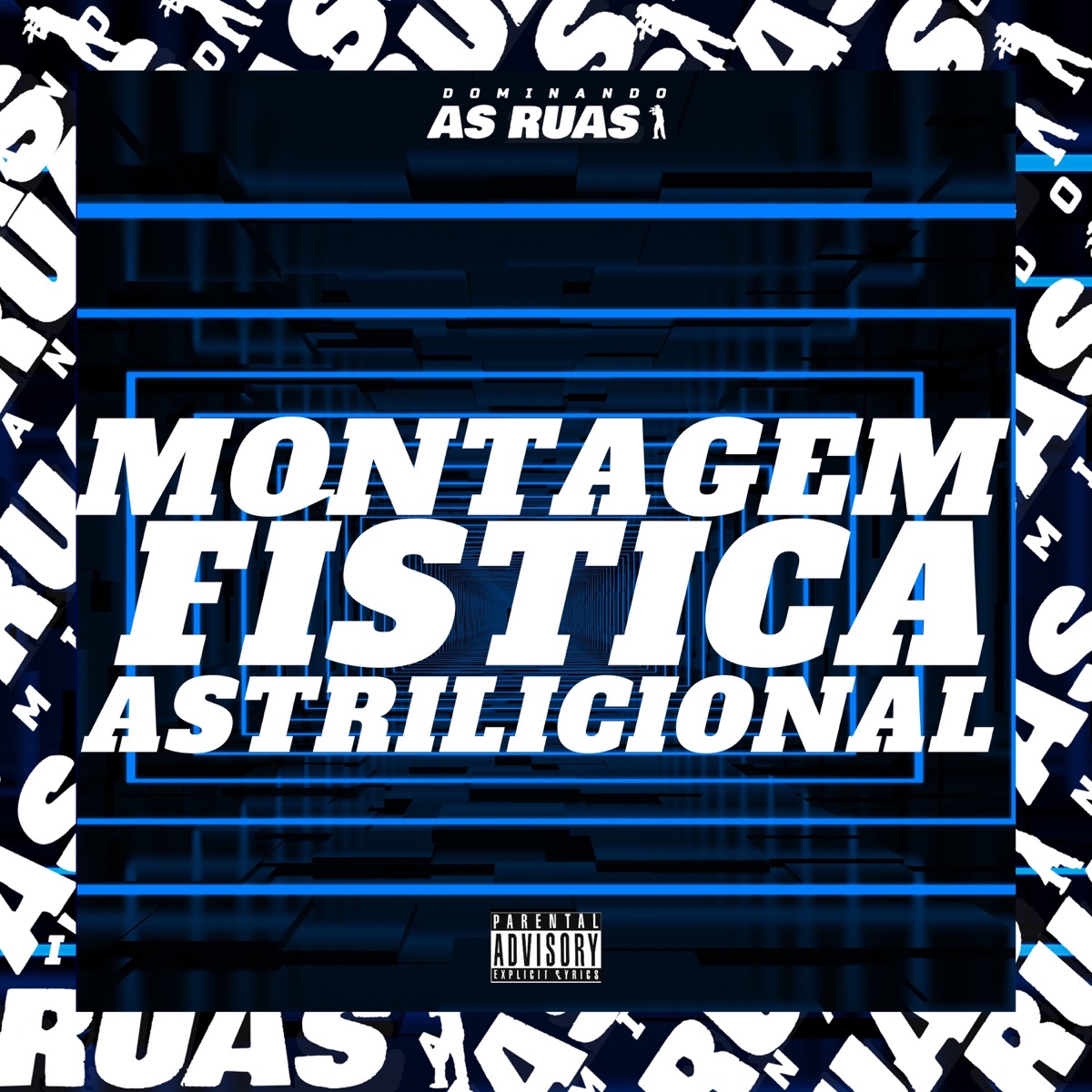 Montagem Fística Astrílicional - Single by DJ 7W & DJ LEILTON 011 album cover