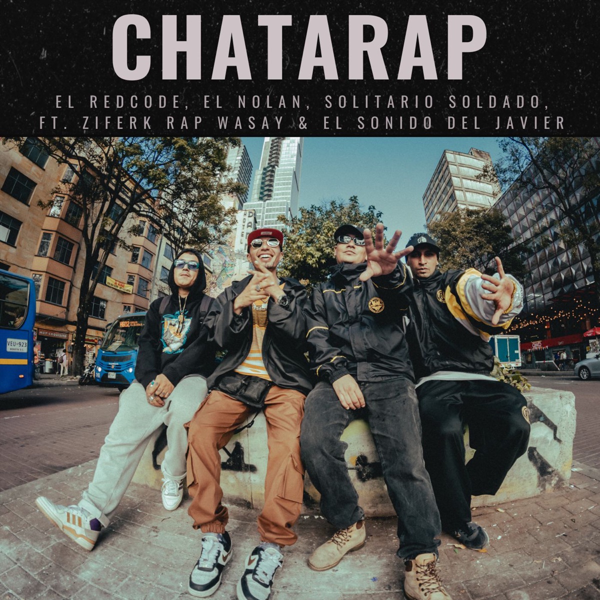 Chatarap (feat. El Sonido Del Javier & Ziferk Rap Wasay) - Single by Solitario Soldado, el RedCode & El Nolan album cover