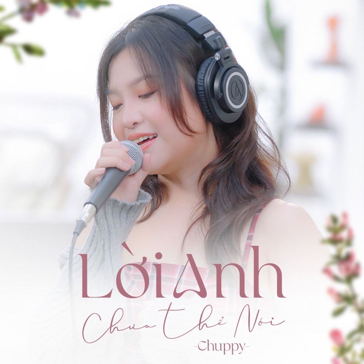 Lời Anh Chưa Thể Nói - Single by Chuppy album cover