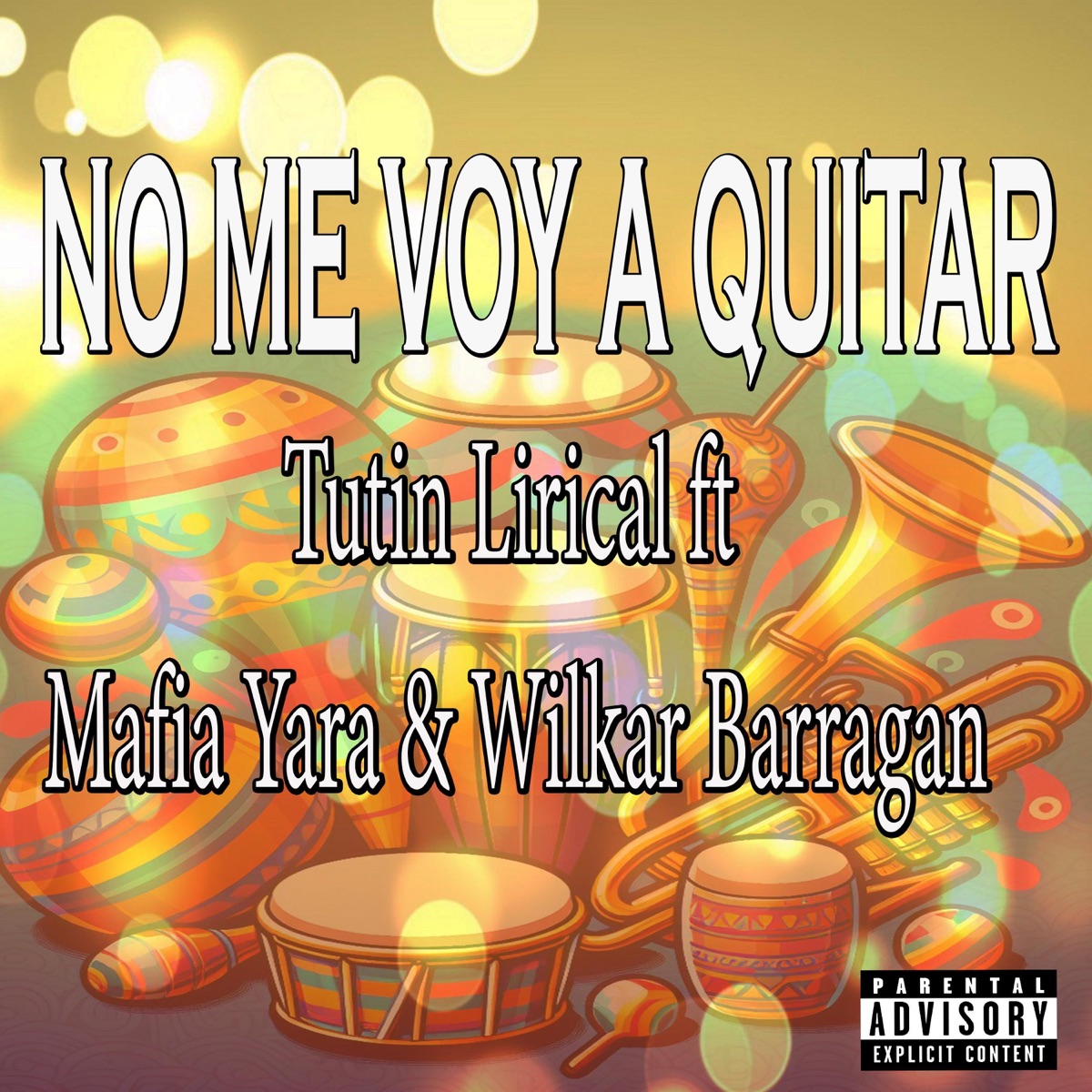 NO ME VOY A QUITAR (feat. Mafia Yara & Wilkar Barragan) - Single by Tutin Lirical album cover