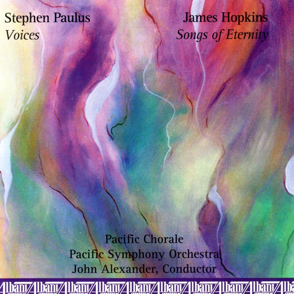 Paulus: Voices / Hopkins: Songs of Eternity by John Alexander & Pacific Chorale album cover