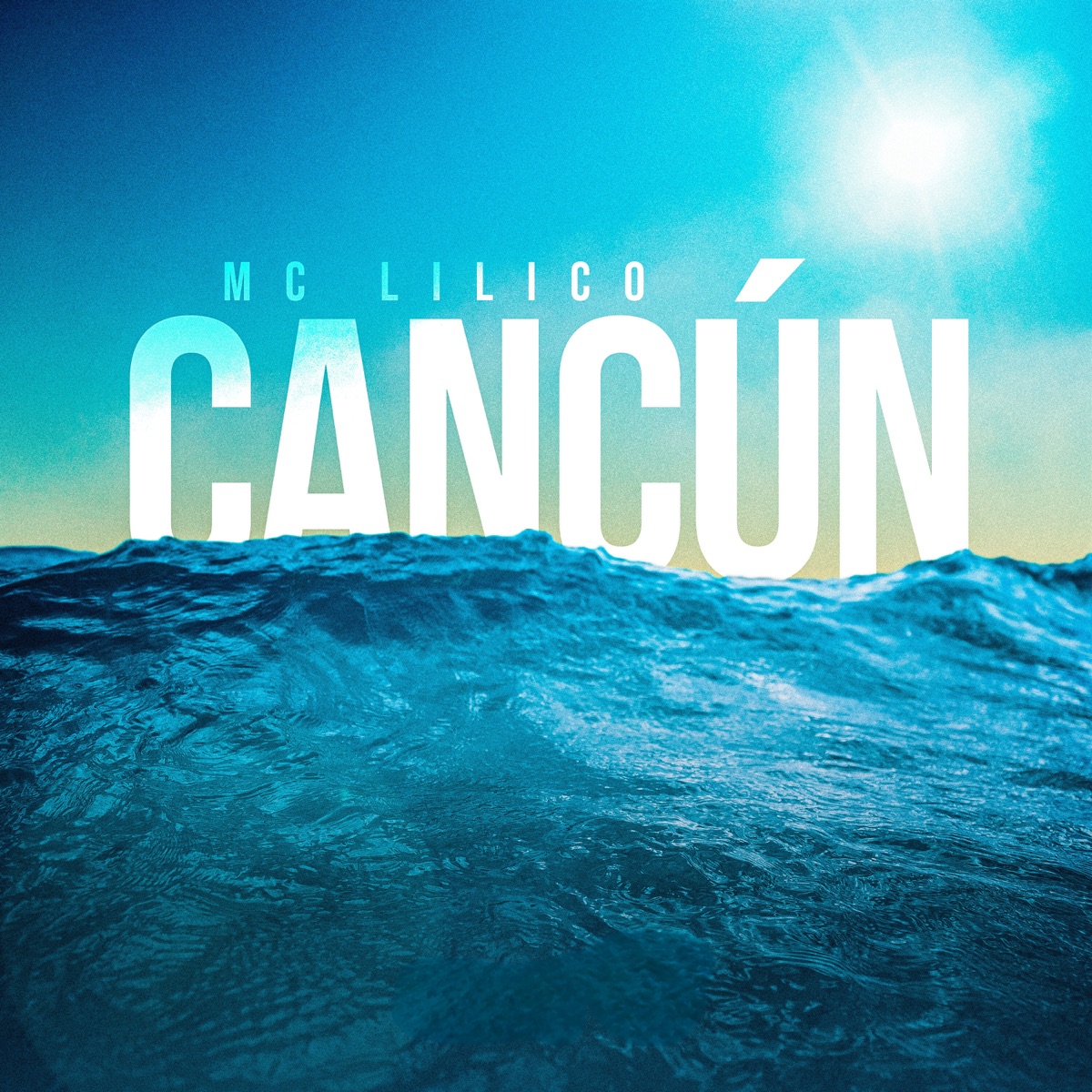 Cancún - Single by Mc Lilico album cover