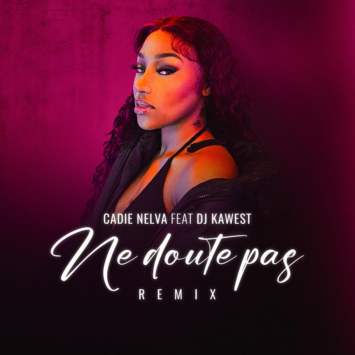 Ne doute pas (Remix) - Single by Cadie Nelva & Dj Kawest album cover
