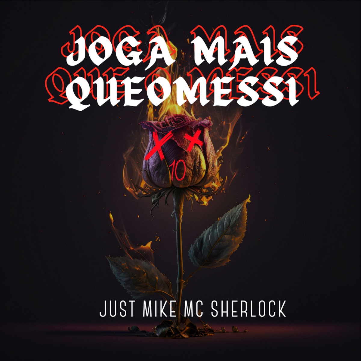 Joga Mais Que o Messi - Single by JUST MIKE DJ & Mc Sherlock album cover