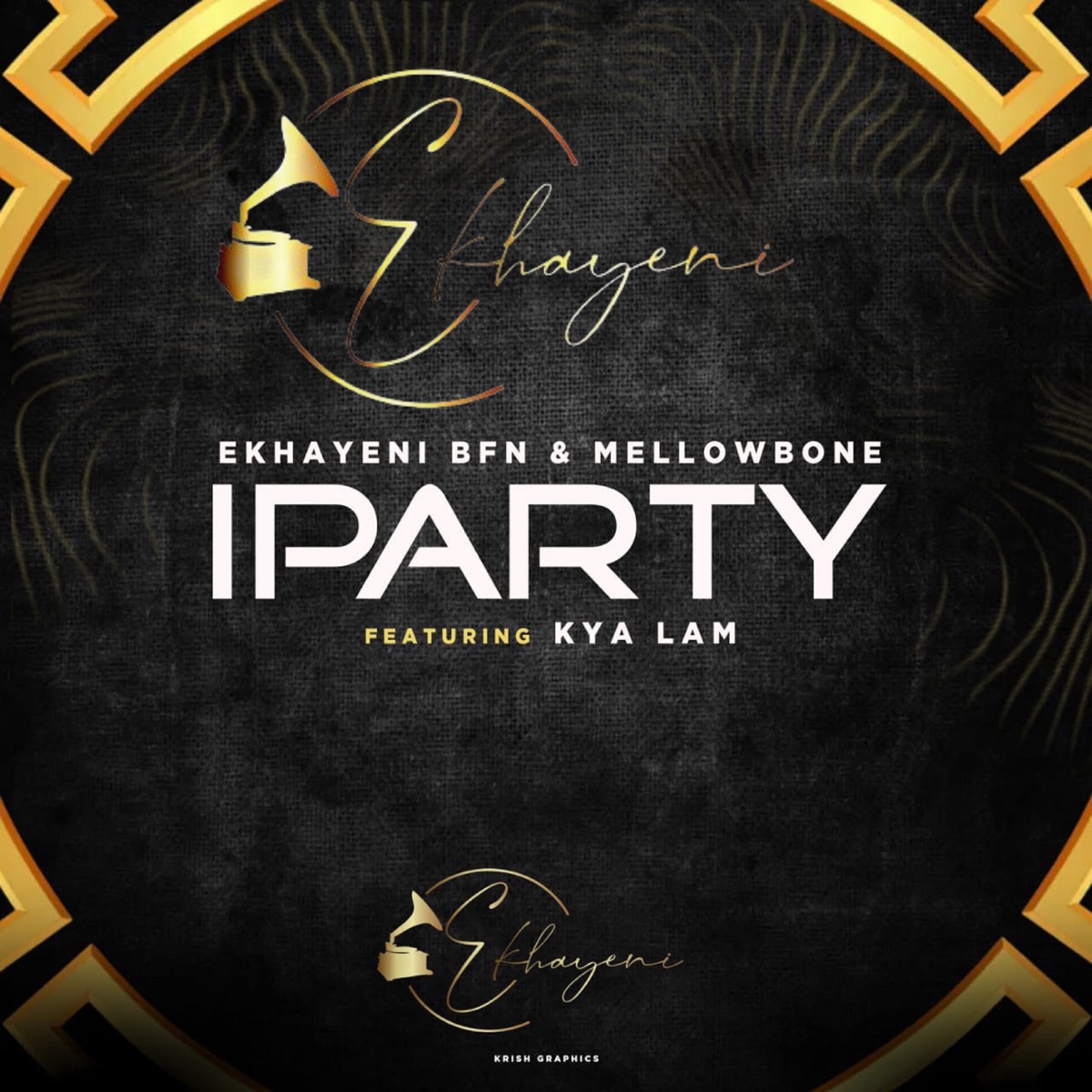 Iparty (Ekhayeni) [feat. Kya Lam] - Single by Ekhayeni BFN & MellowBone album cover