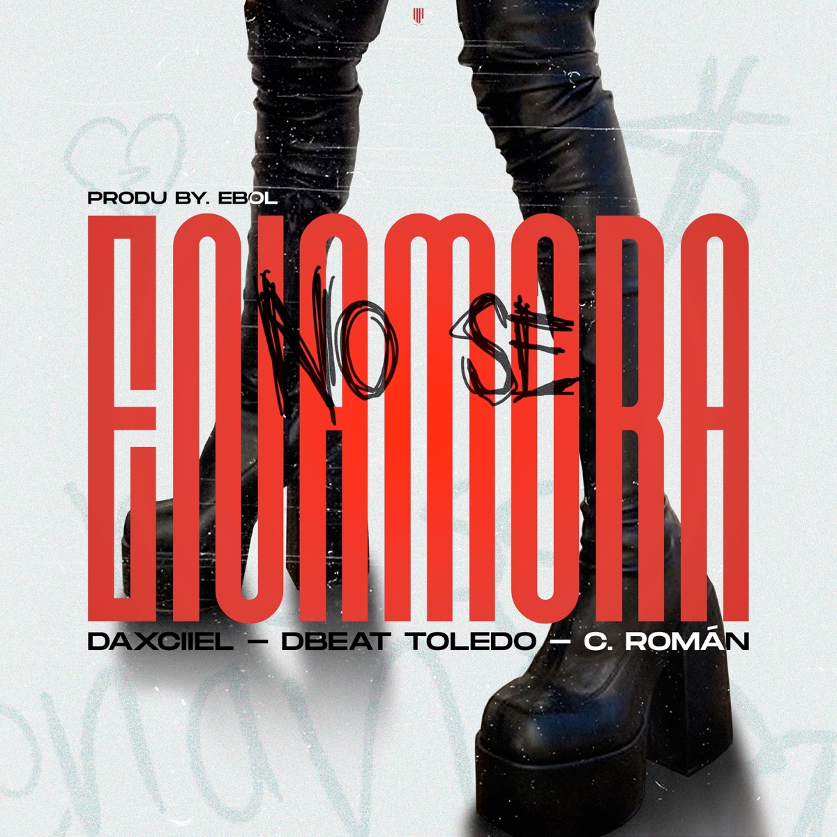 No se enamora (feat. C. Román & dBeat Toledo) - Single by Daxciiel album cover