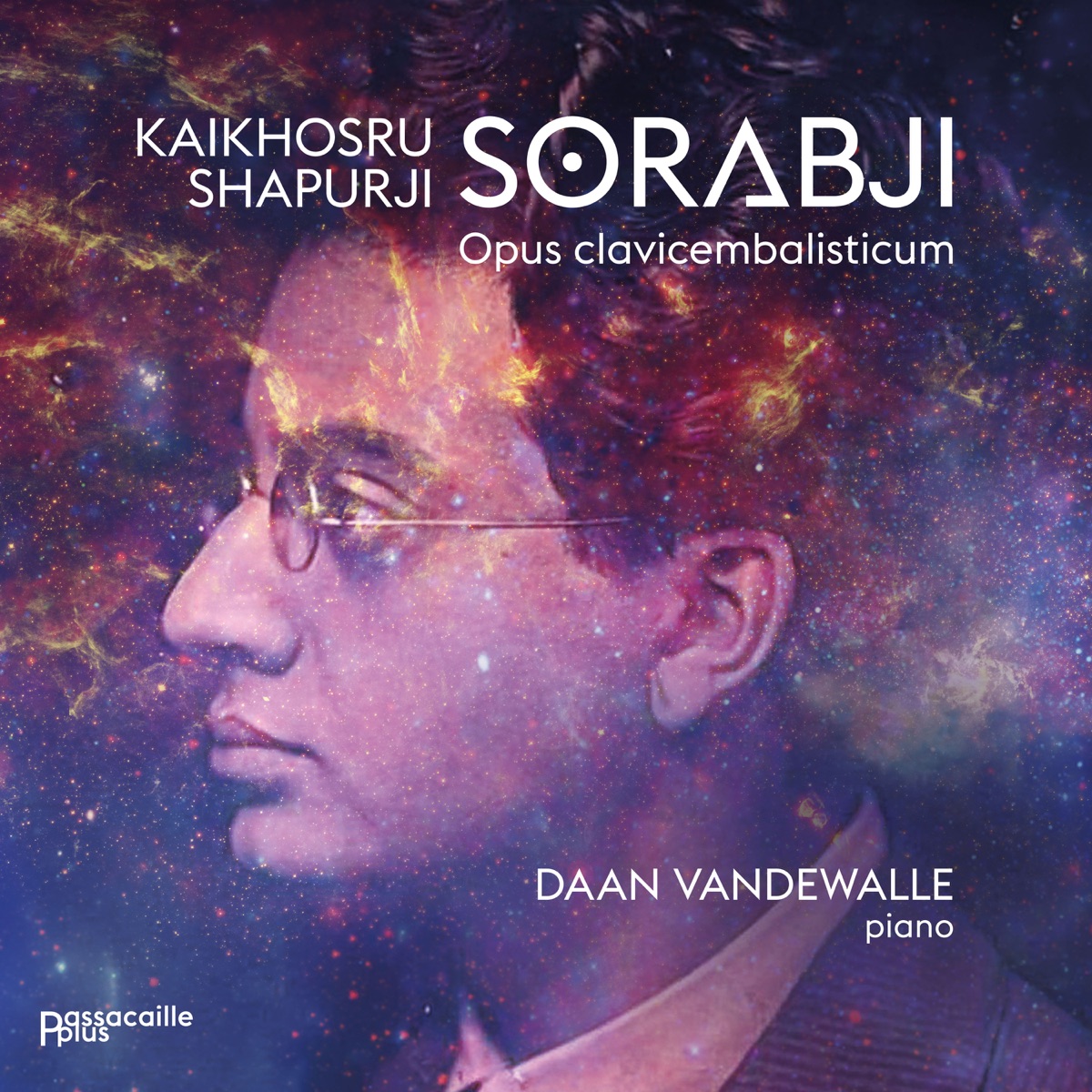 Sorabji: Opus clavicembalisticum (Collection "Passacaille Plus") by Daan Vandewalle album cover