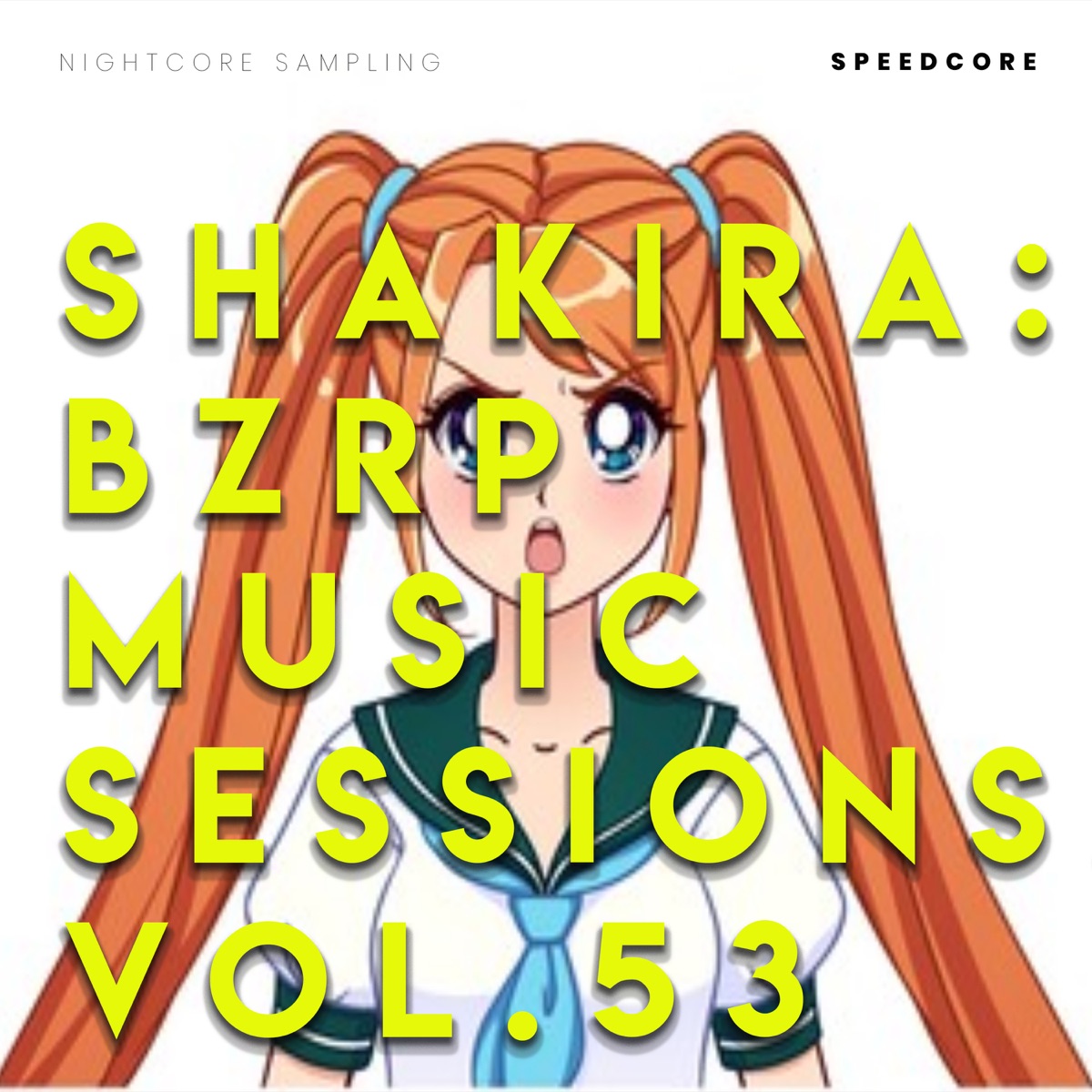 Shakira: Bzrp Music Sessions, Vol. 53 (Nightcore Sampling) - Single by Speedcore album cover