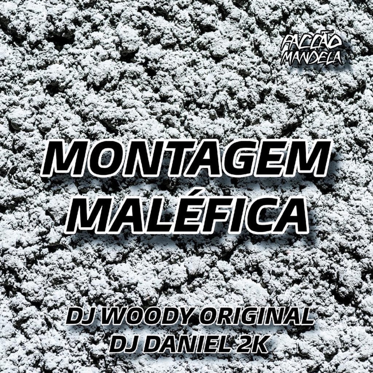 Montagem Maléfica - Single by DJ WOODY ORIGINAL & DJ Daniel 2K album cover