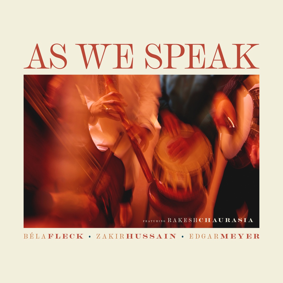 As We Speak (feat. Rakesh Chaurasia) by Béla Fleck, Edgar Meyer & Zakir Hussain album cover