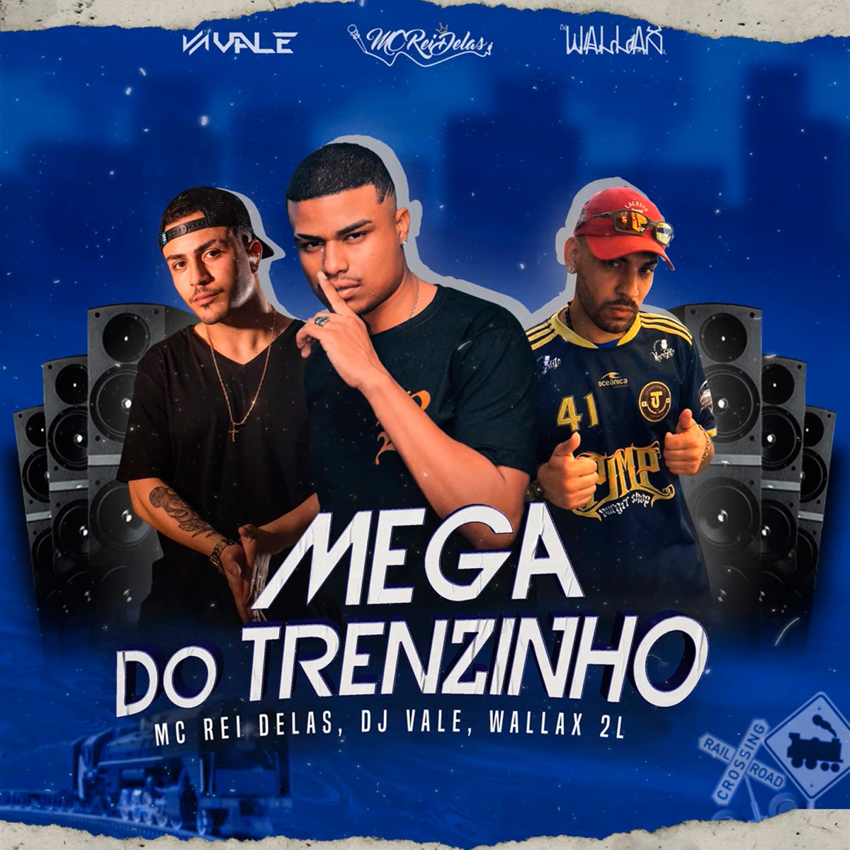 Mega do Trenzinho - Single by Mc Rei Delas, Dj Vale & Wallax 2L album cover