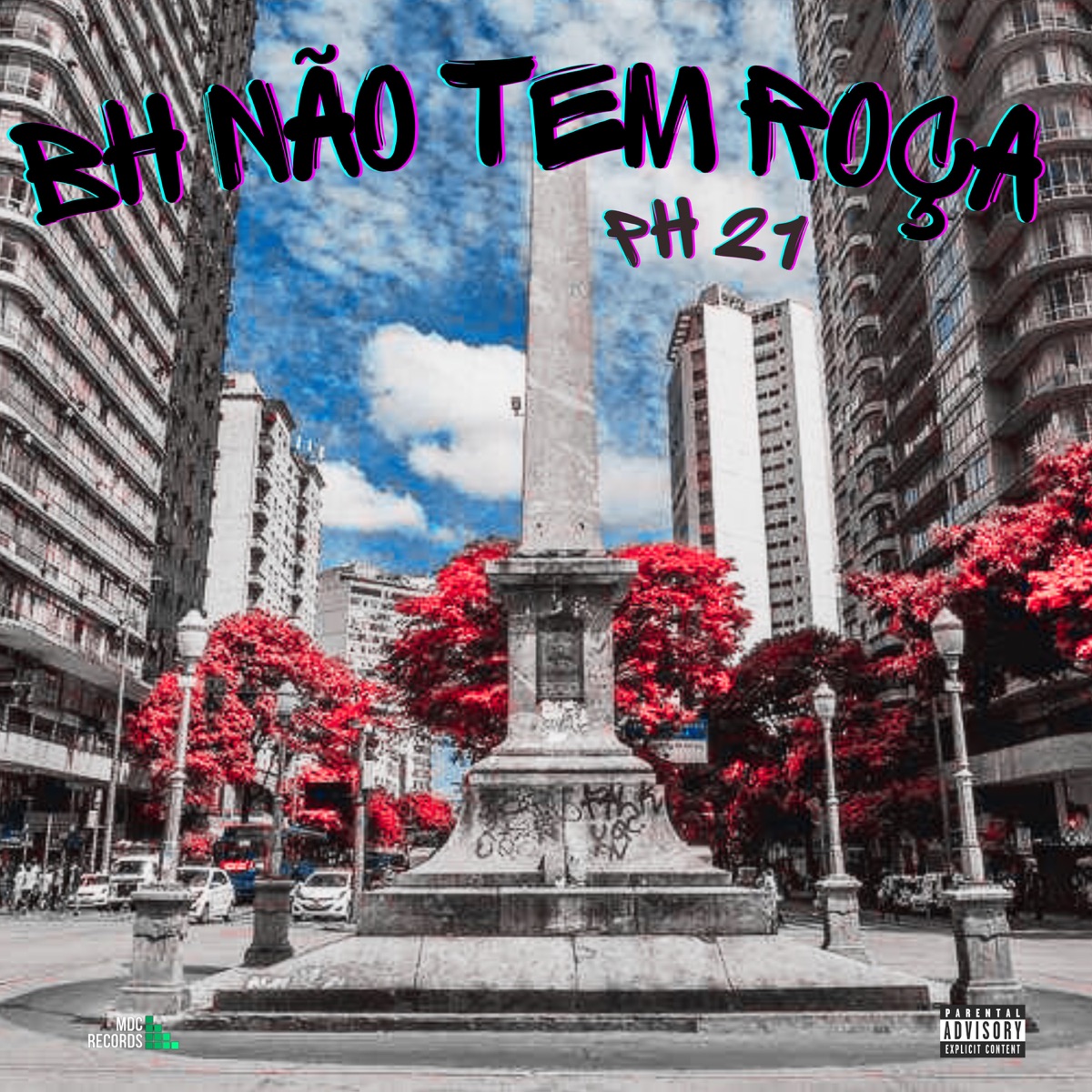 BH NÃO TEM ROÇA - Single by PH21 album cover