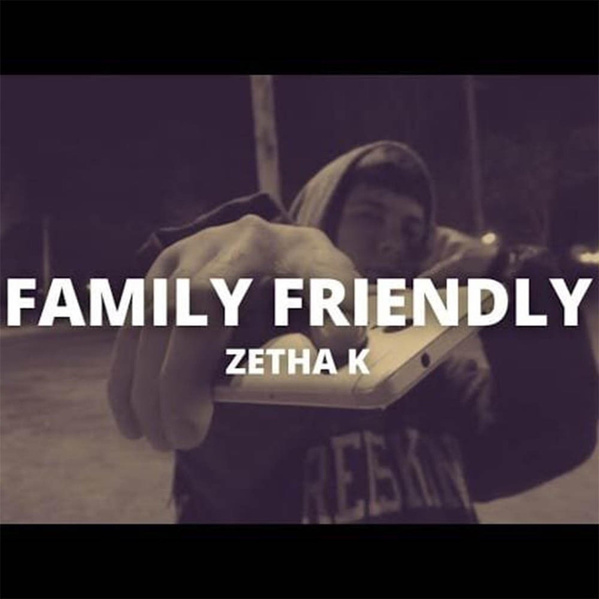 FAMILY FRIENDLY - Single by Zetha k album cover