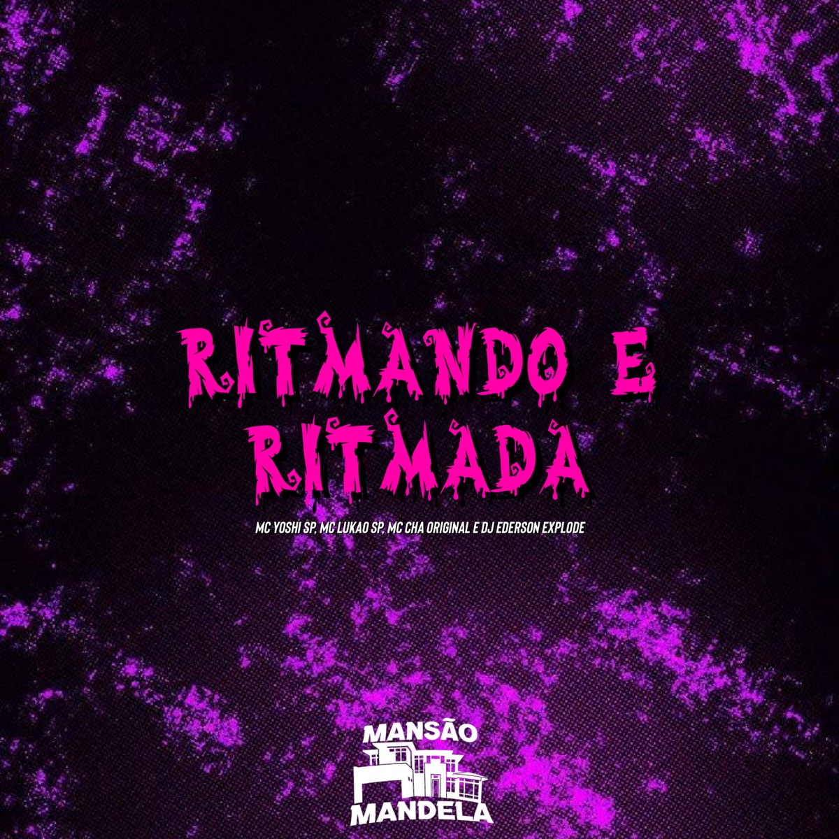 Ritmando a Ritmada - Single by Mc Yoshi SP, MC LUKÃO SP & Mc Chá Original album cover