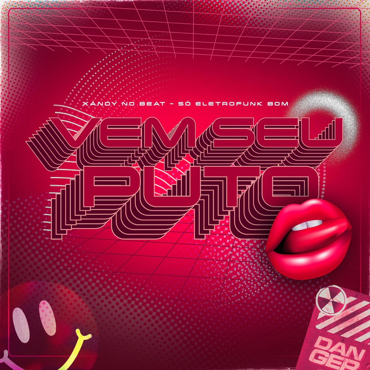 Vem seu P**o - Single by Xandy Nobeat & SO ELETROFUNK BOM album cover