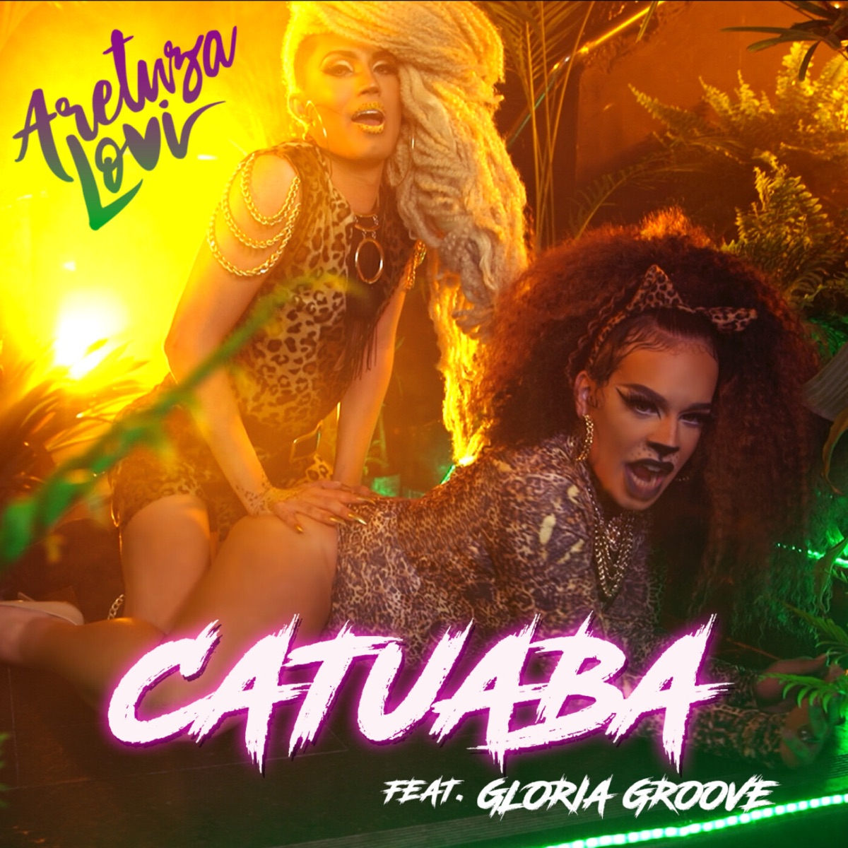 Catuaba (feat. Gloria Groove) - Single by Aretuza Lovi album cover