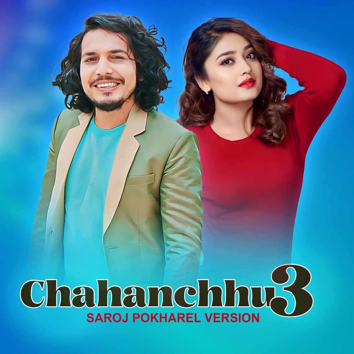 Chahanchhu 3 - Single by Saroj Pokharel album cover