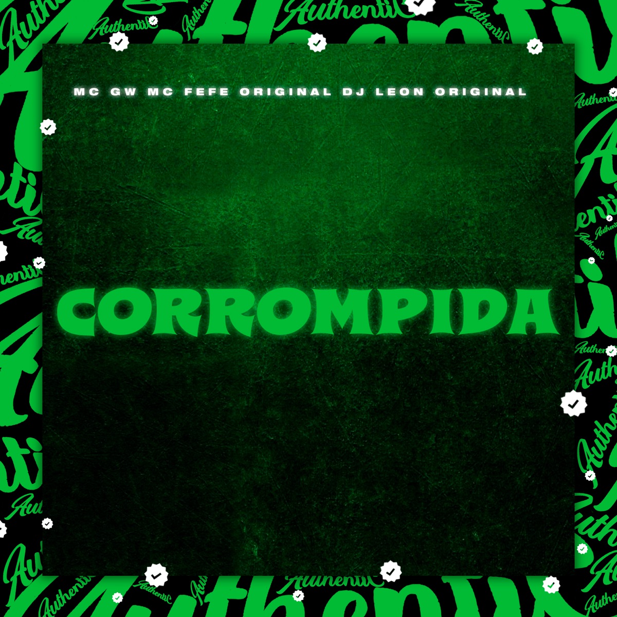 Corrompida (feat. MC GW & MC Fefe Original) - Single by DJ LeoN Original album cover