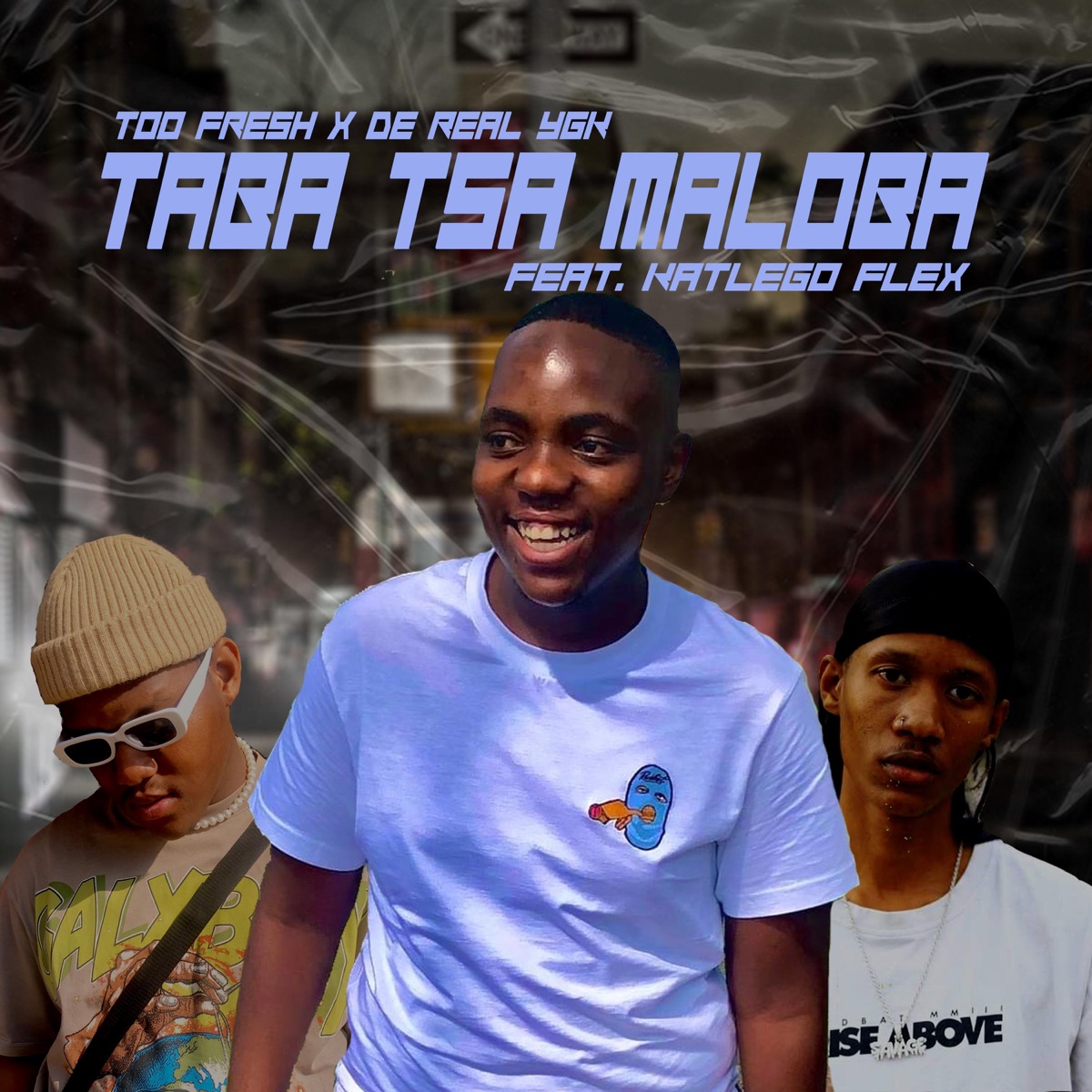 Taba Tsa Maloba (feat. Too Fresh & Katlego Flex) - Single by De Real Ygk album cover