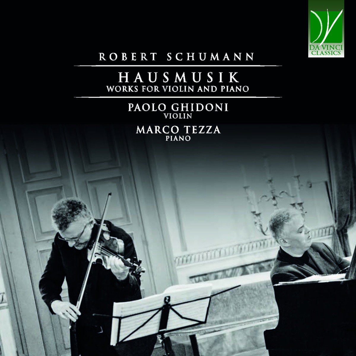 Robert schumann: Hausmusik (Works for Violin and Piano) by Paolo Ghidoni & Marco Tezza album cover