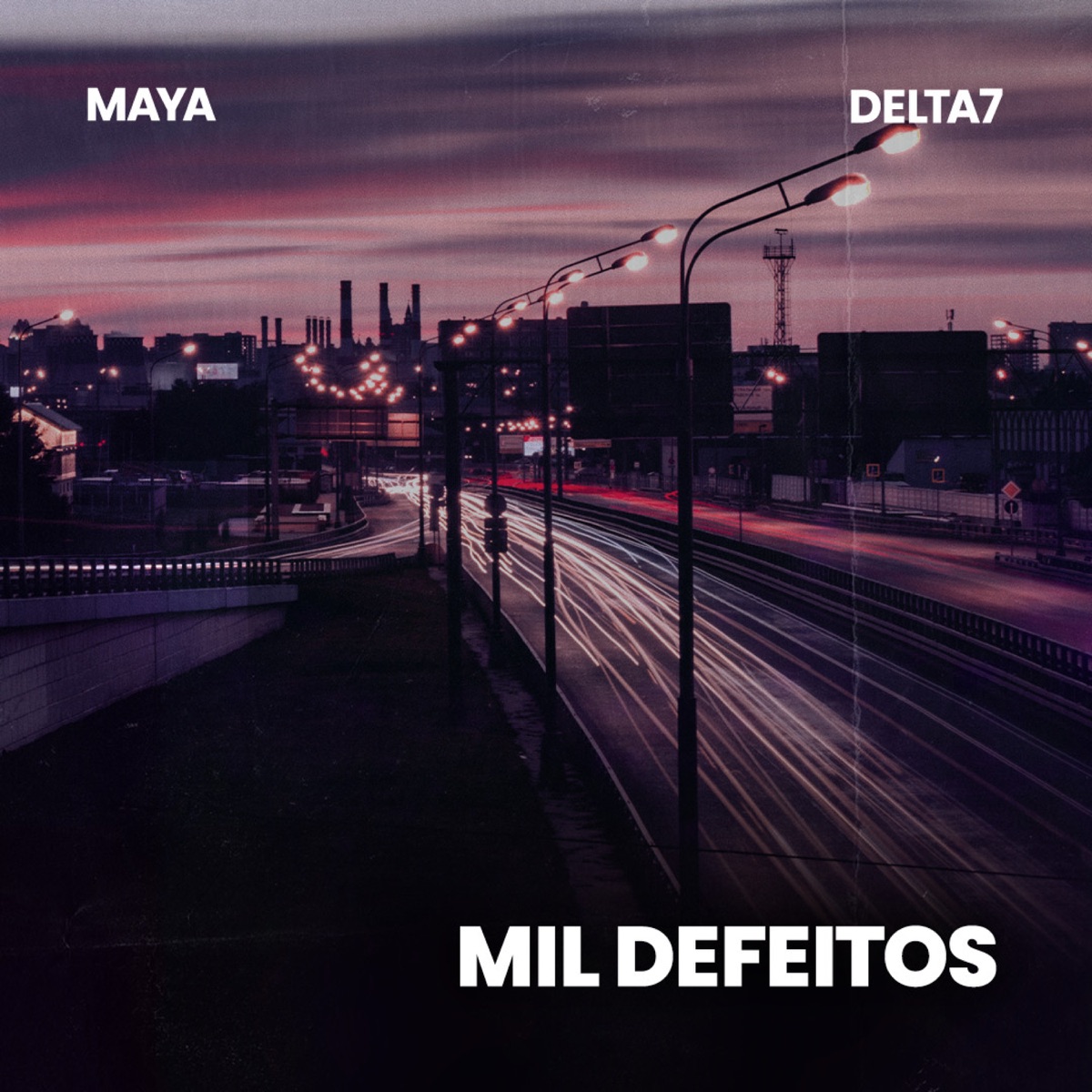 Mil Defeitos - Single by Maya & Delta7 album cover