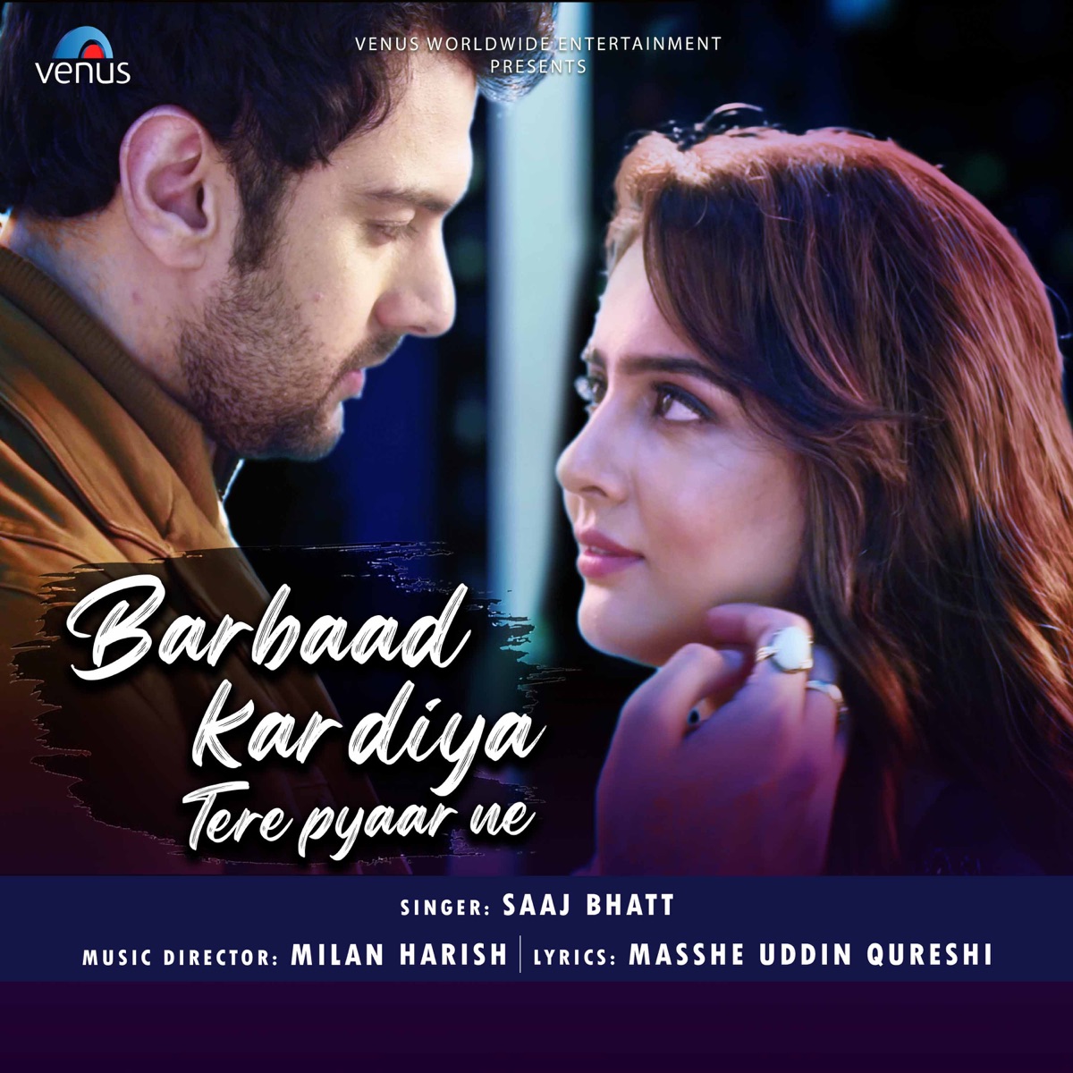 Barbaad Kar Diya Tere Pyaar Ne - Single by Saaj Bhatt album cover