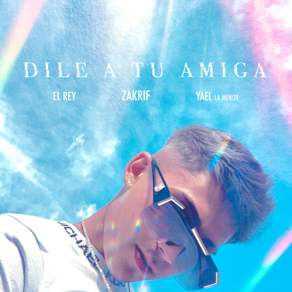 Dile a Tu Amiga - Single by ZAKRIF, EL REY & Yael la Menor album cover