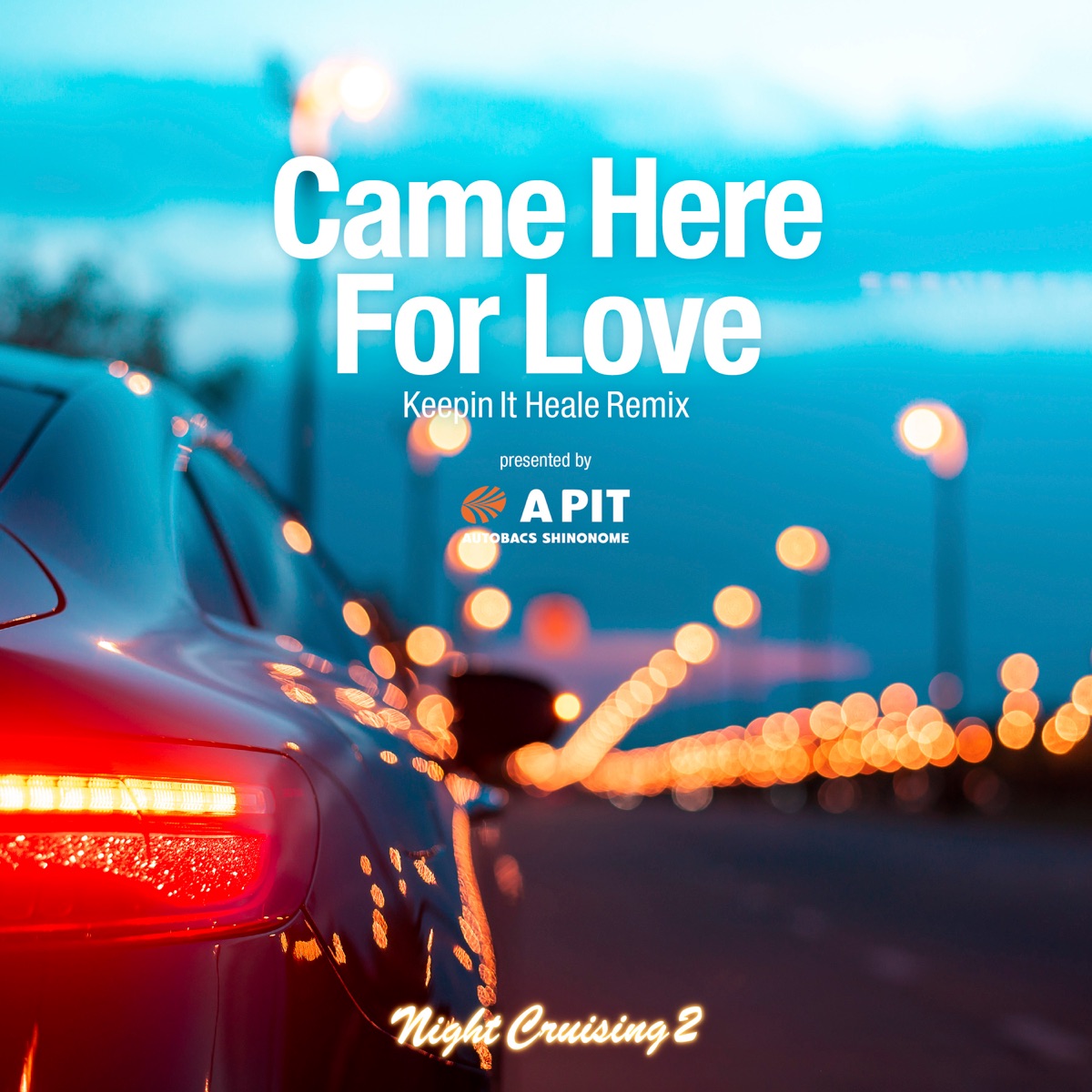 Came Here for Love (Keepin It Heale Remix) [Cover] - Single by BEST DRIVE HITS PROJECT album cover
