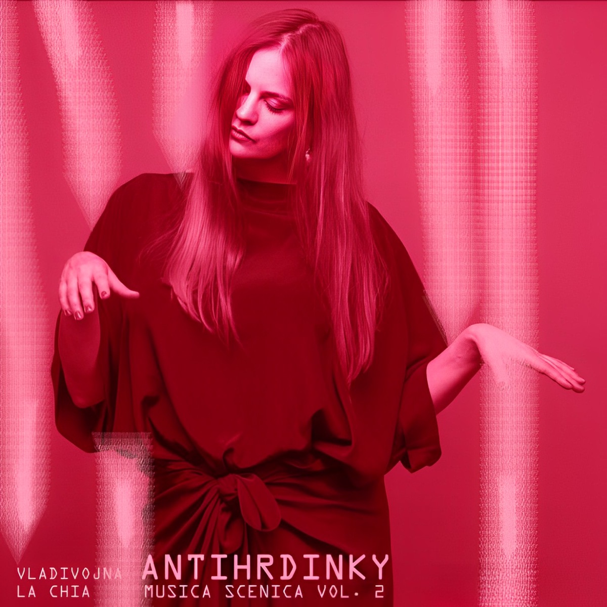 ANTIHRDINKY (Musica Scenica vol. 2) [Antihrdinky] - EP by Vladivojna La Chia album cover