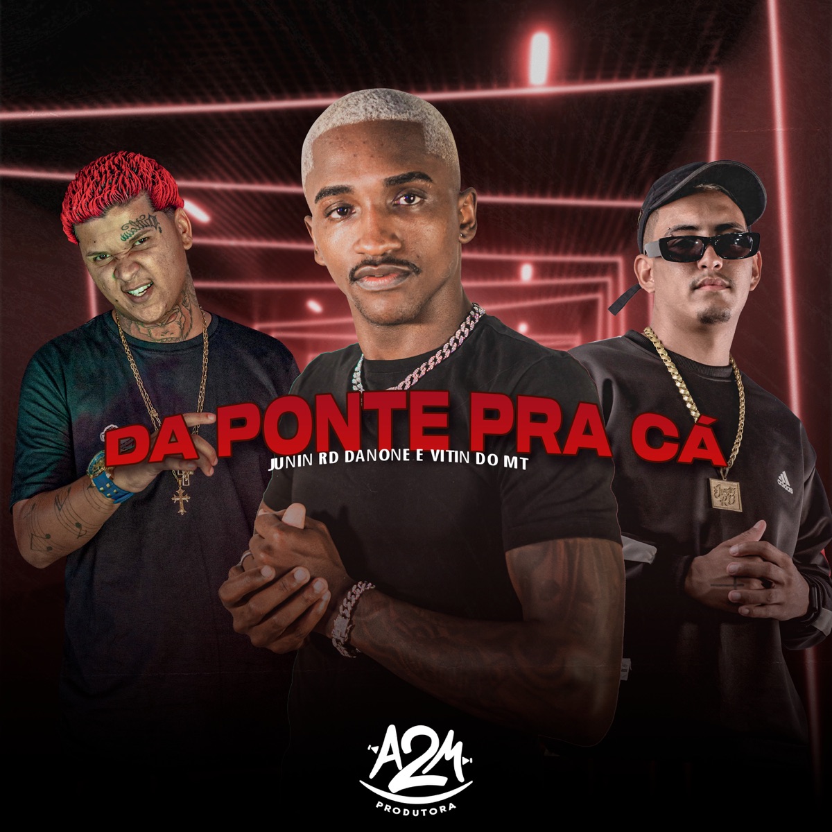 Da Ponte pra Ca - Single by MC Danone, MC Junin RD & Mc Vitin do MT album cover