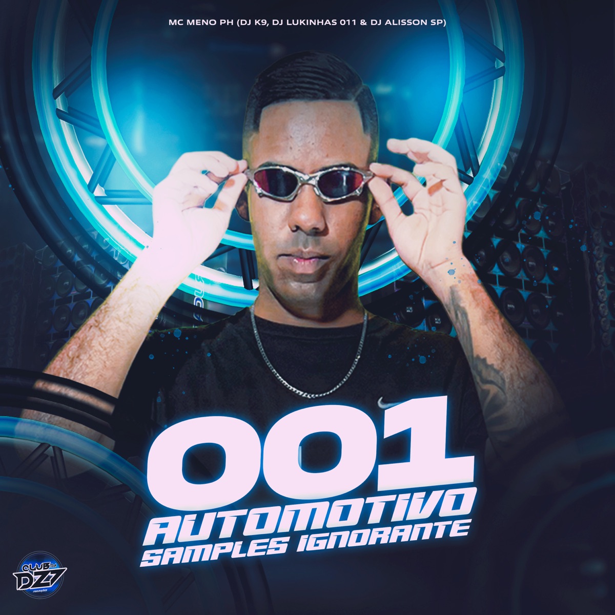 001 AUTOMOTIVO SAMPLES IGNORANTE (feat. Dj Alisson SP & CLUB DA DZ7) - Single by MC MENO PH, DJ Lukinhas 011 & Dj K9 album cover