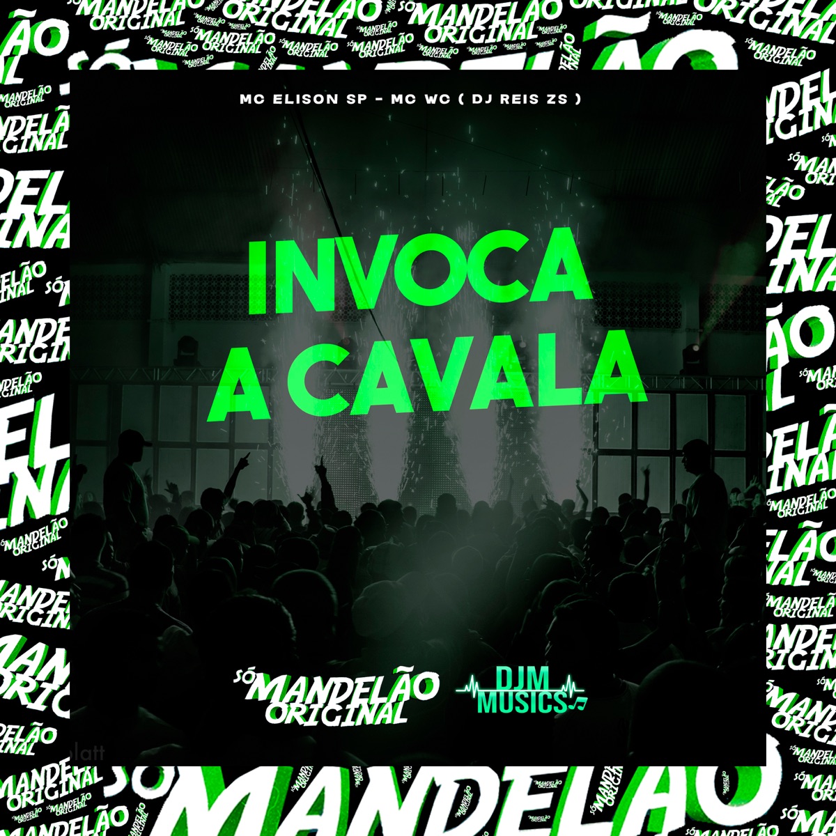 Invoca a Cavala - Single by DJ REIS ZS, Mc Elison SP & MC WC album cover