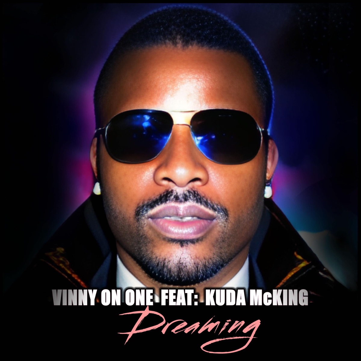Dreaming - Single by Vinny on One & Kuda Mcking album cover