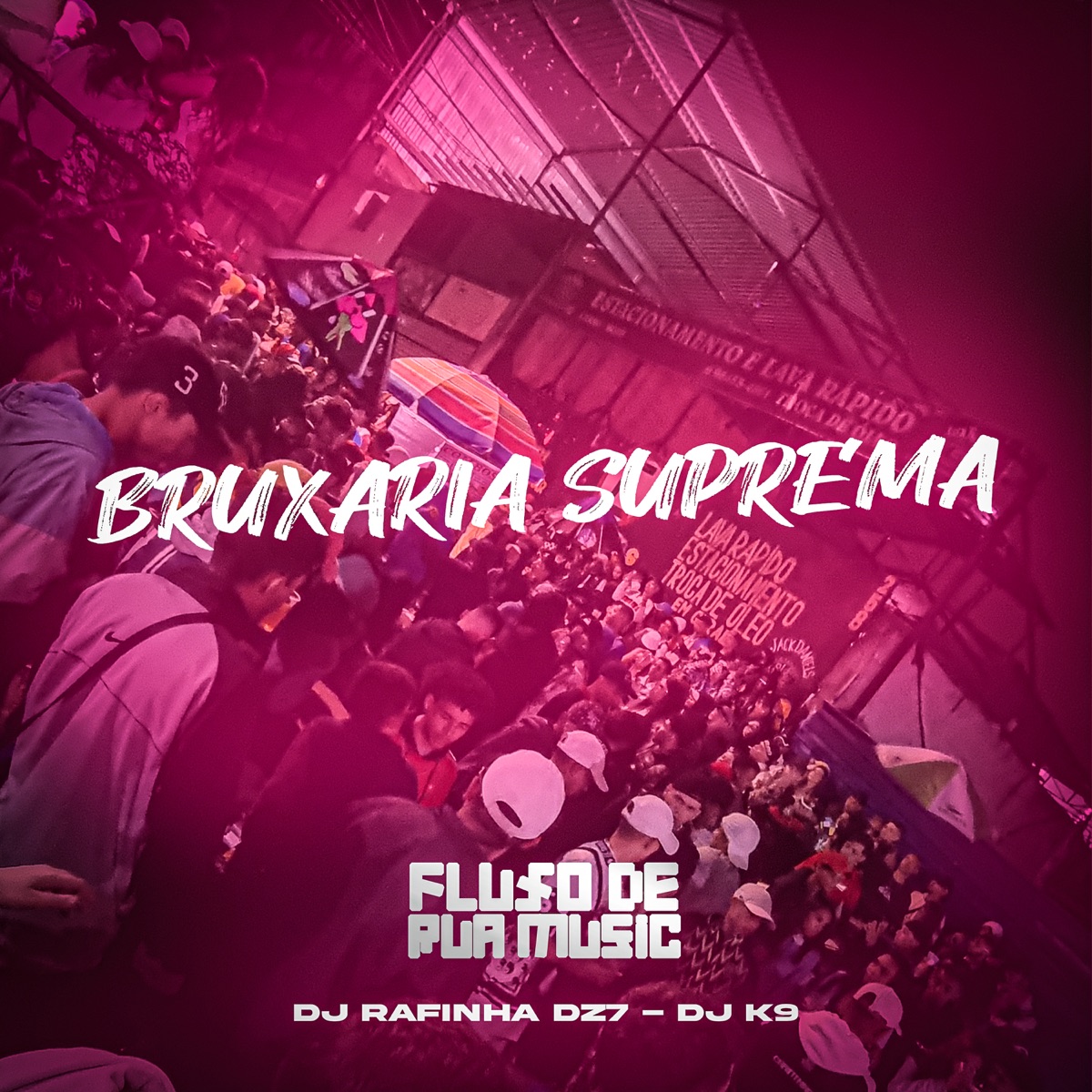 Bruxaria Suprema - Single by DJ Rafinha dz7 & DJ K9 album cover