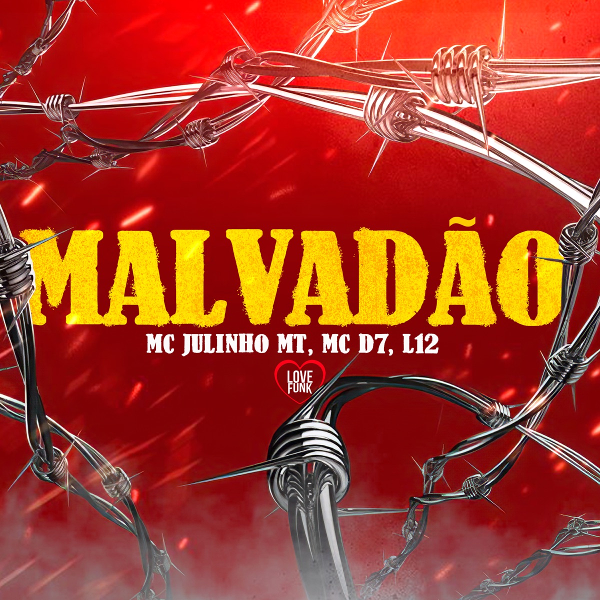 Malvadão - Single by MC Julinho MT, L12 & Mc D7 album cover