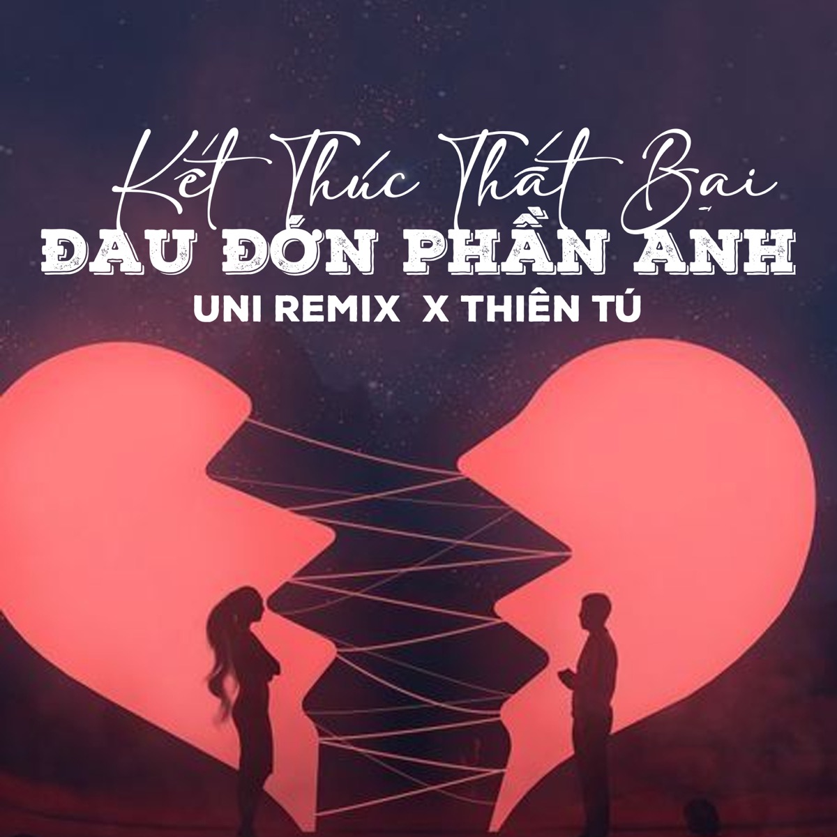 Kết Thúc Thất Bại Đau Đớn Phần Anh - Single by Thiên Tú album cover