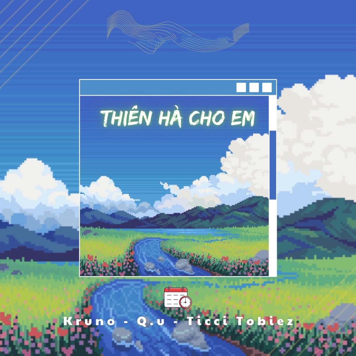 Thiên Hà Cho Em - Single by Kruno, Ticci Tobiez & Q.U album cover