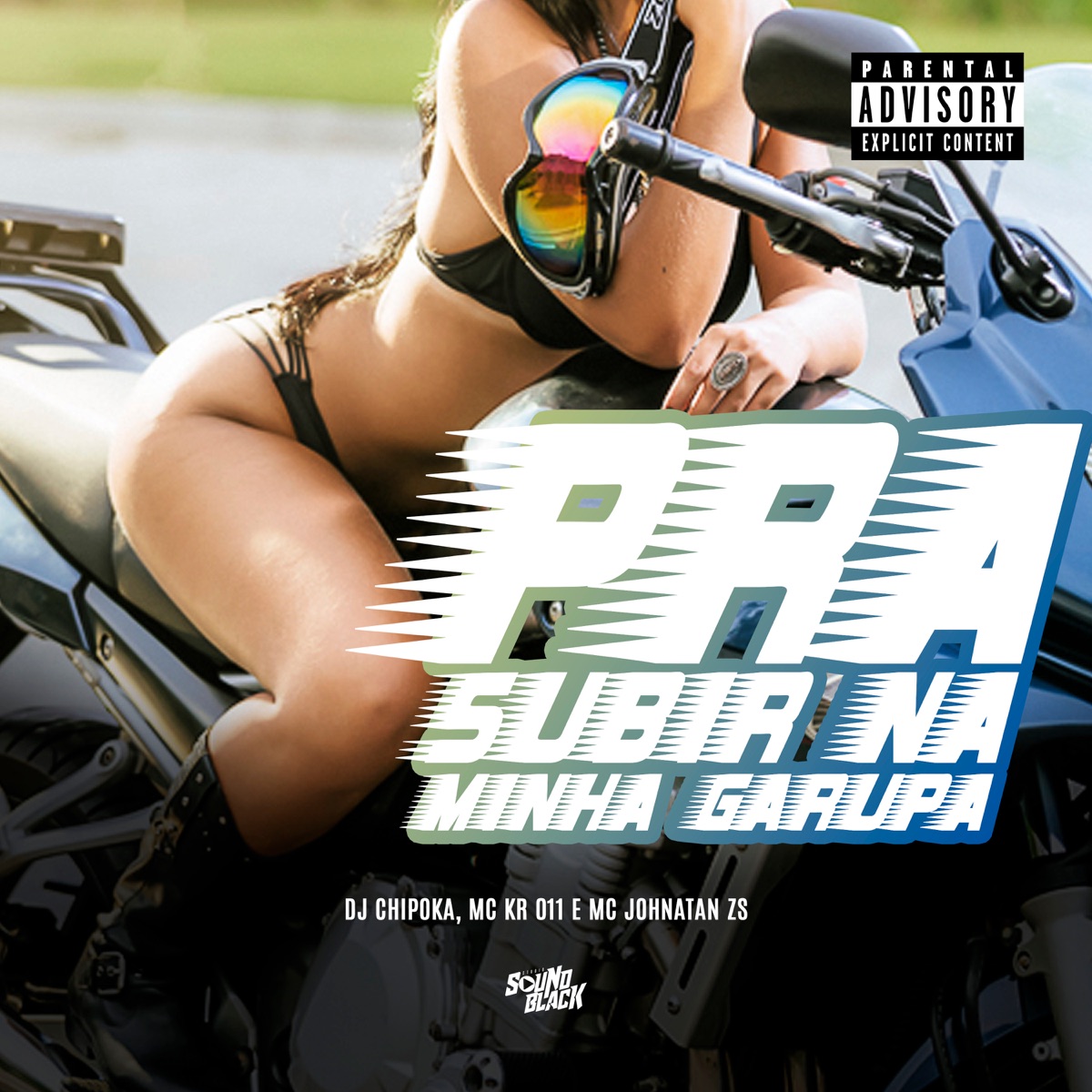 Pra Subir na Minha Garupa - Single by Mc Kr 011, DJ Chipoka & Mc Johnatan ZS album cover