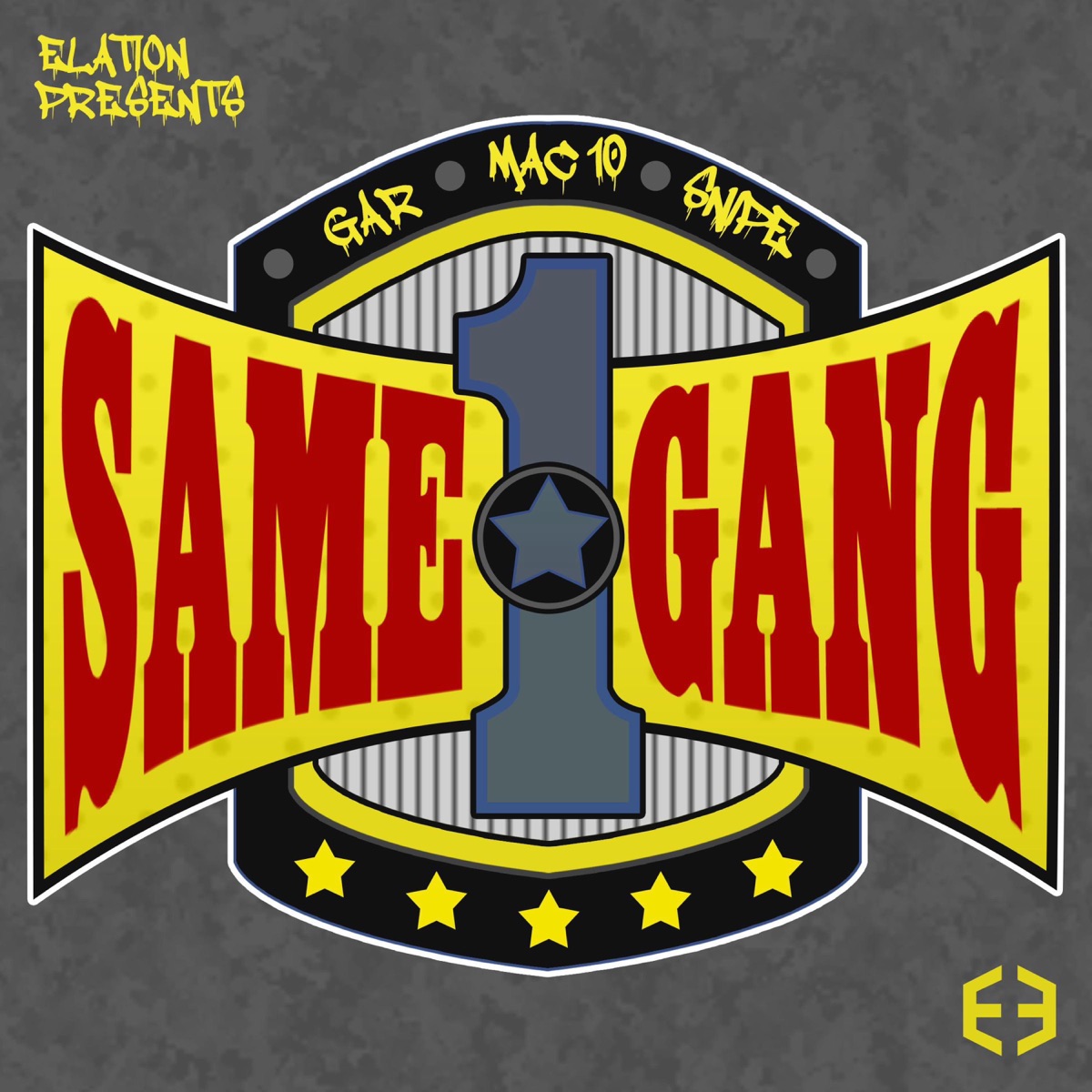 Same Gang (feat. Gar Certified, Snipe & Mack 10) - Single by Elation Presents album cover