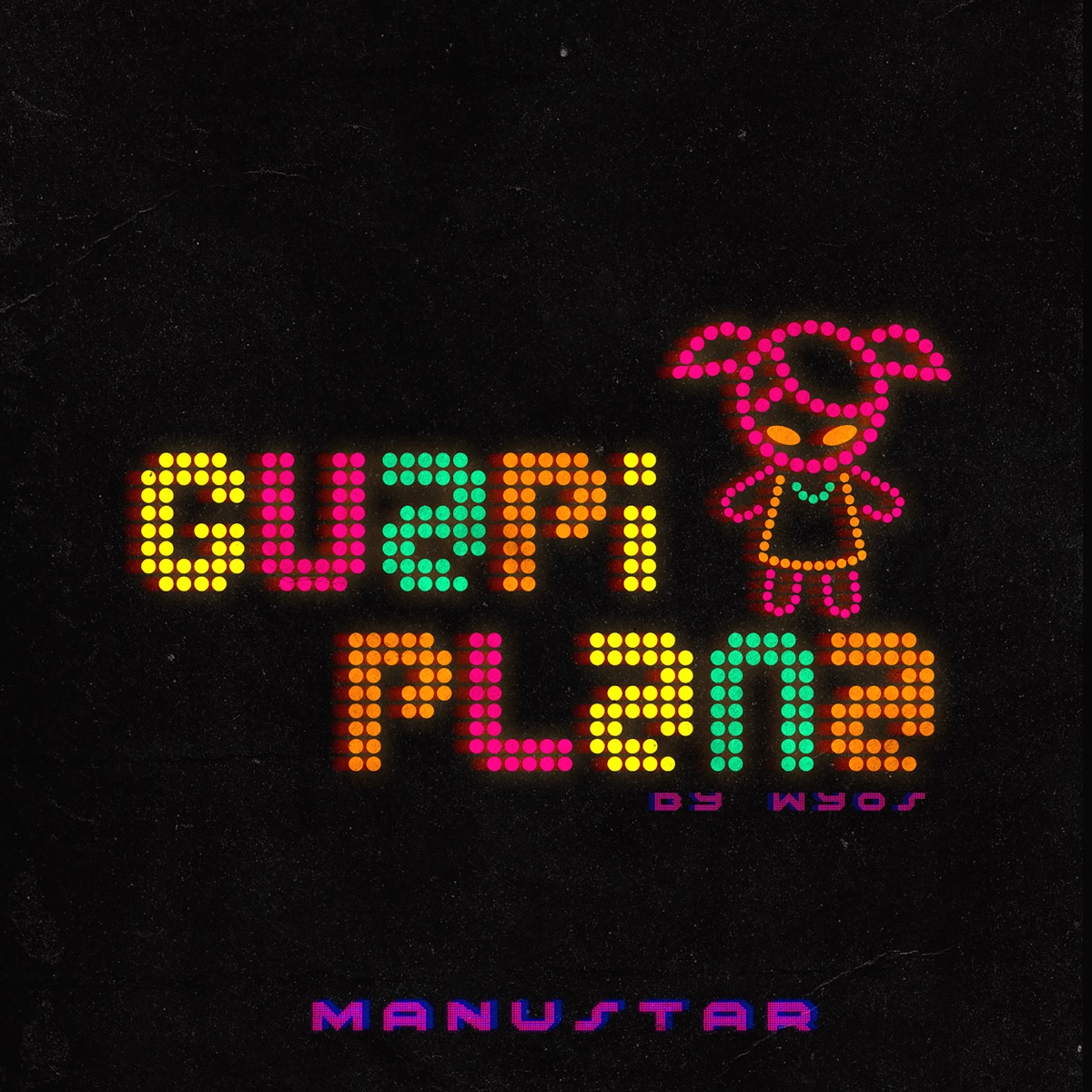 Guapi Plana - Single by Manustar album cover