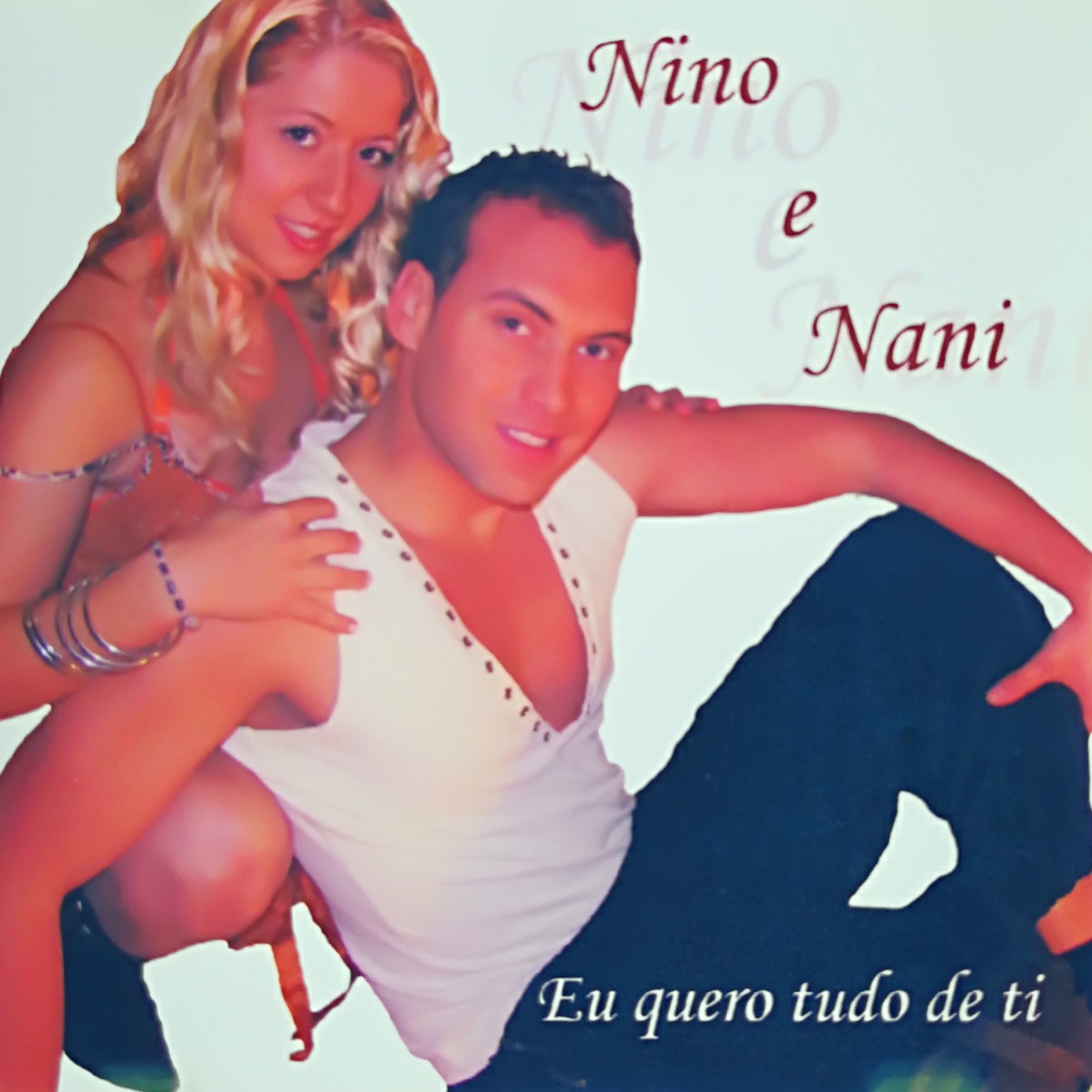 Eu quero tudo de ti - EP by Nino & Nani album cover