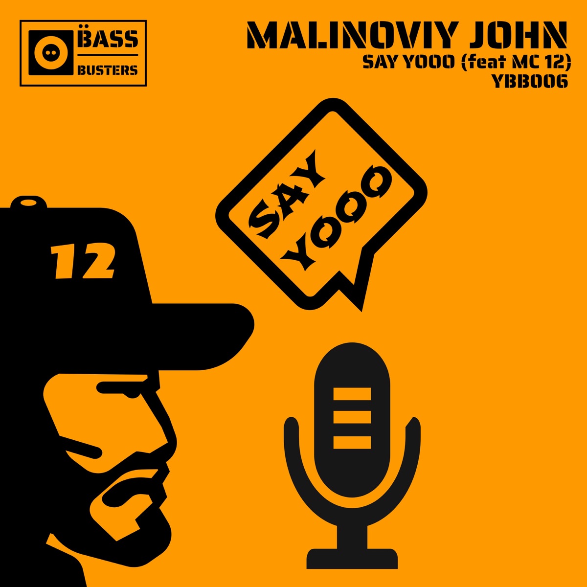 Say Yooo (feat. MC 12) - Single by Malinoviy John album cover